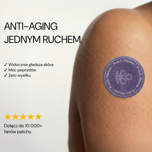 Patch Anti Aging Please na ramieniu: anti-aging jednym ruchem